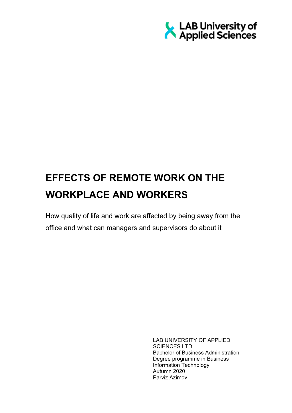 Effects of Remote Work on the Workplace and Workers