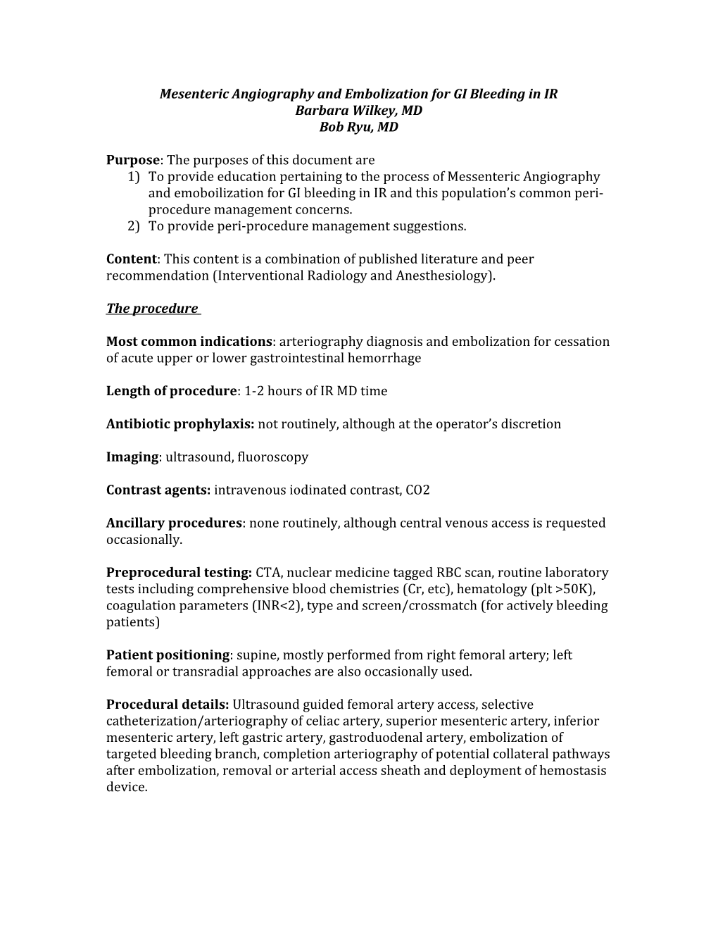 Mesenteric Angiography and Embolization for GI Bleeding in IR