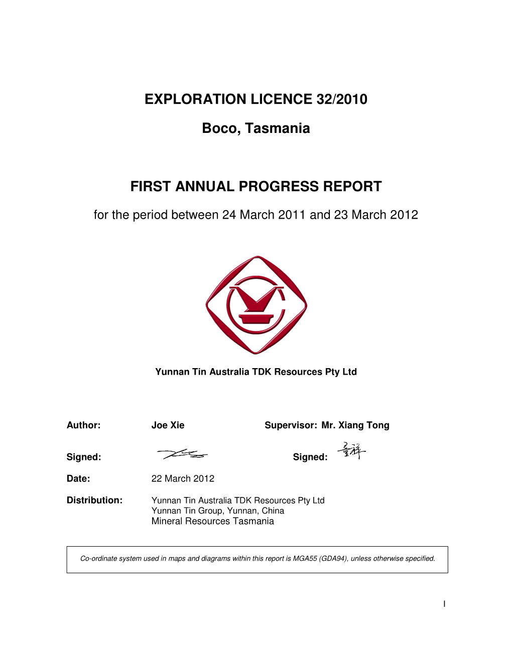 EXPLORATION LICENCE 32/2010 Boco, Tasmania FIRST ANNUAL