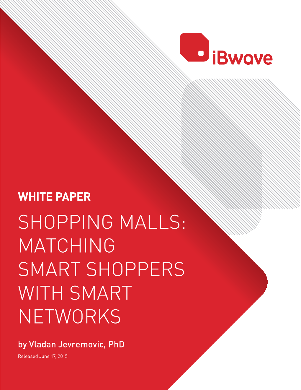 SHOPPING MALLS: MATCHING SMART SHOPPERS with SMART NETWORKS by Vladan Jevremovic, Phd