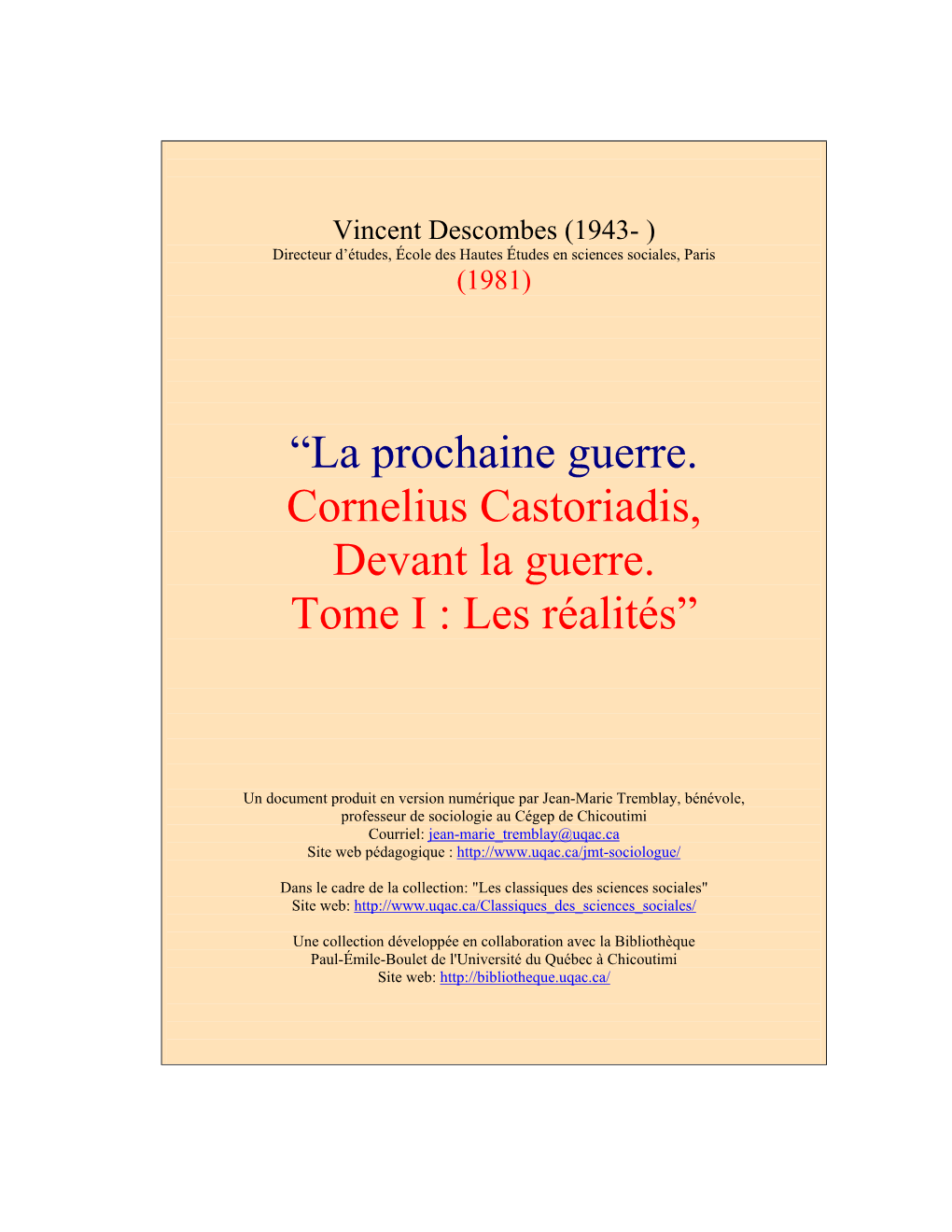 “La Prochaine Guerre. Cornelius Castoriadis, Devant La Guerre