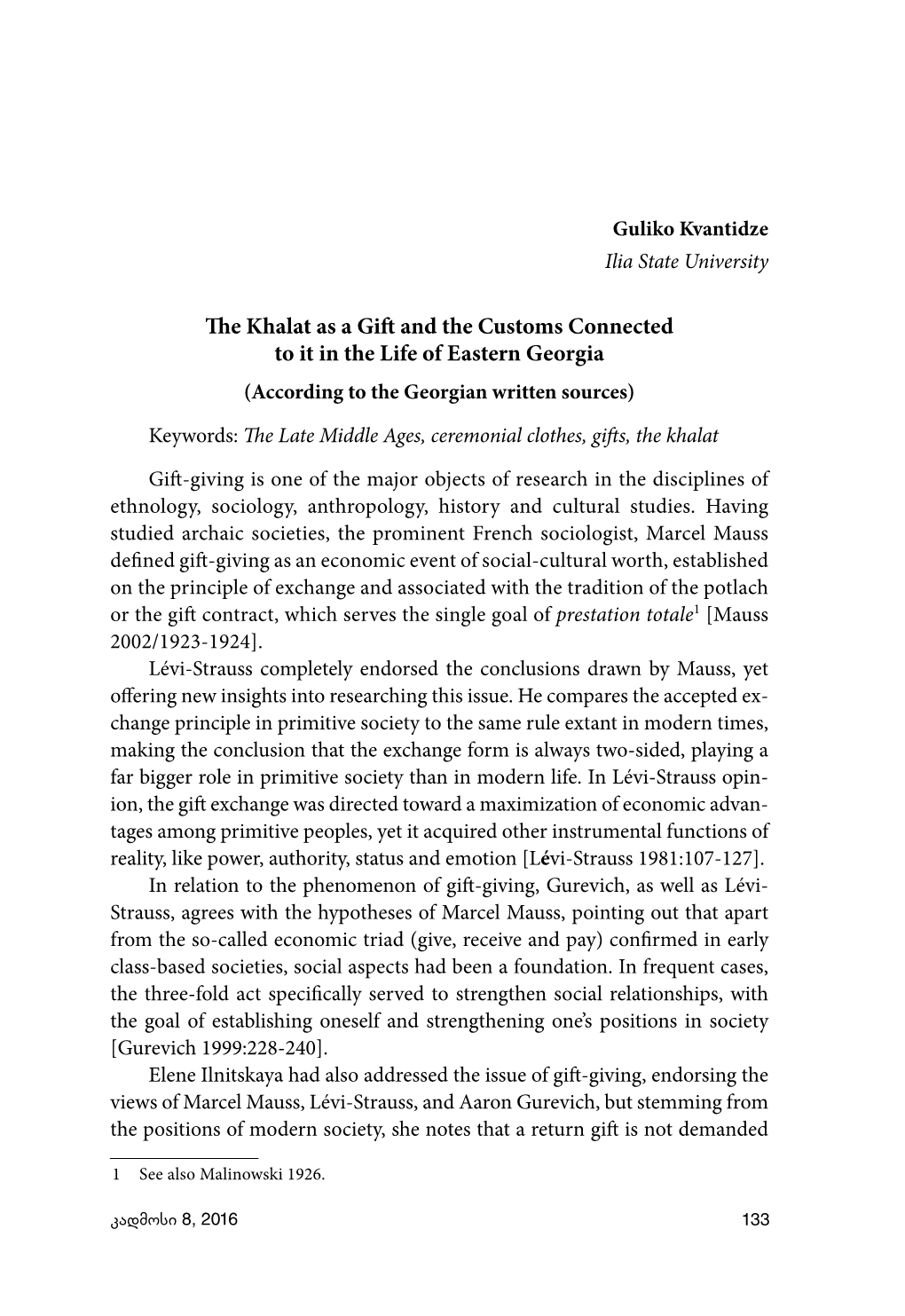 The Khalat As a Gift and the Customs Connected to It in the Life of Eastern Georgia (According to the Georgian Written Sources)