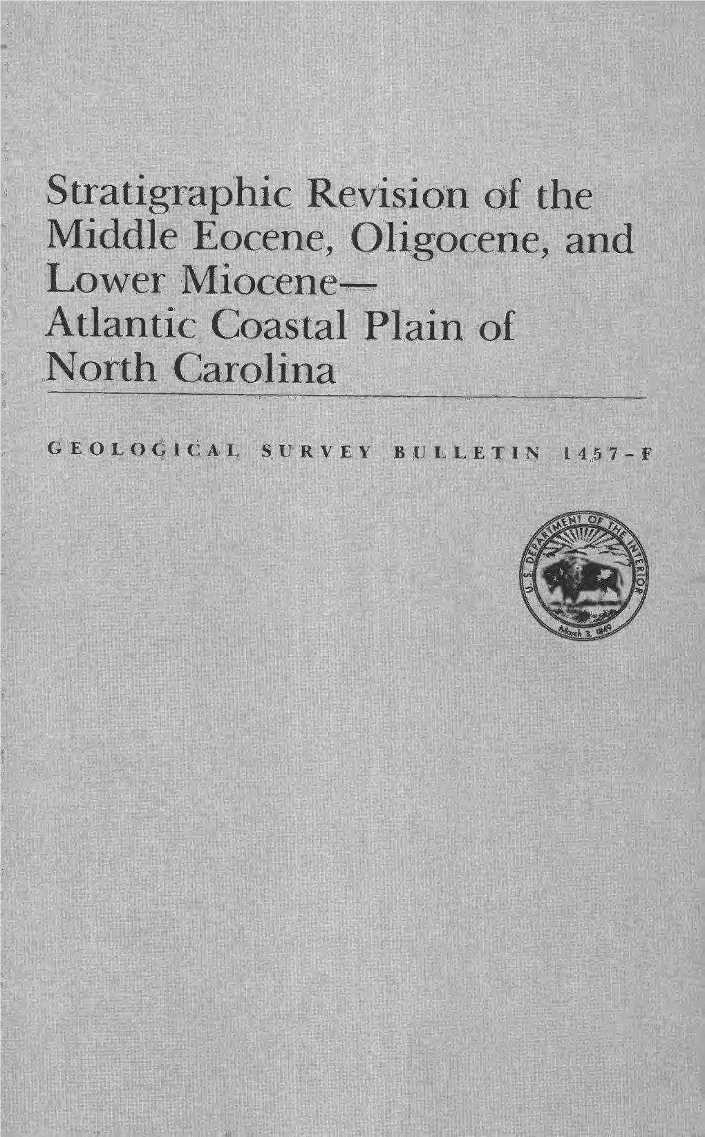 Stratigraphic Revision of the Middle Eocene, Oligocene, and Lower Miocene^ Atlantic Coastal Plain of North Carolina