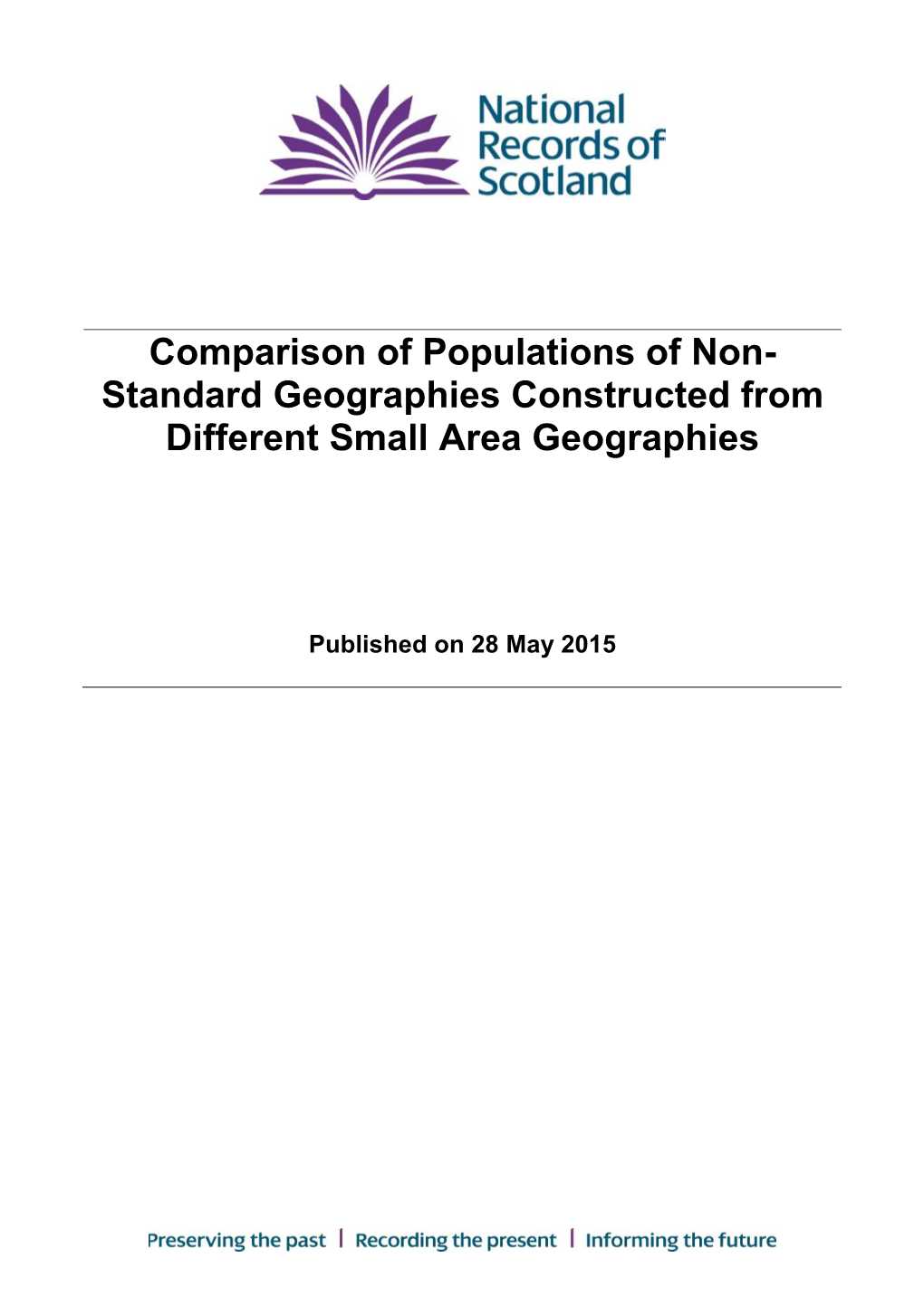 The Evaluation of Non Standard Geography Population Estimates