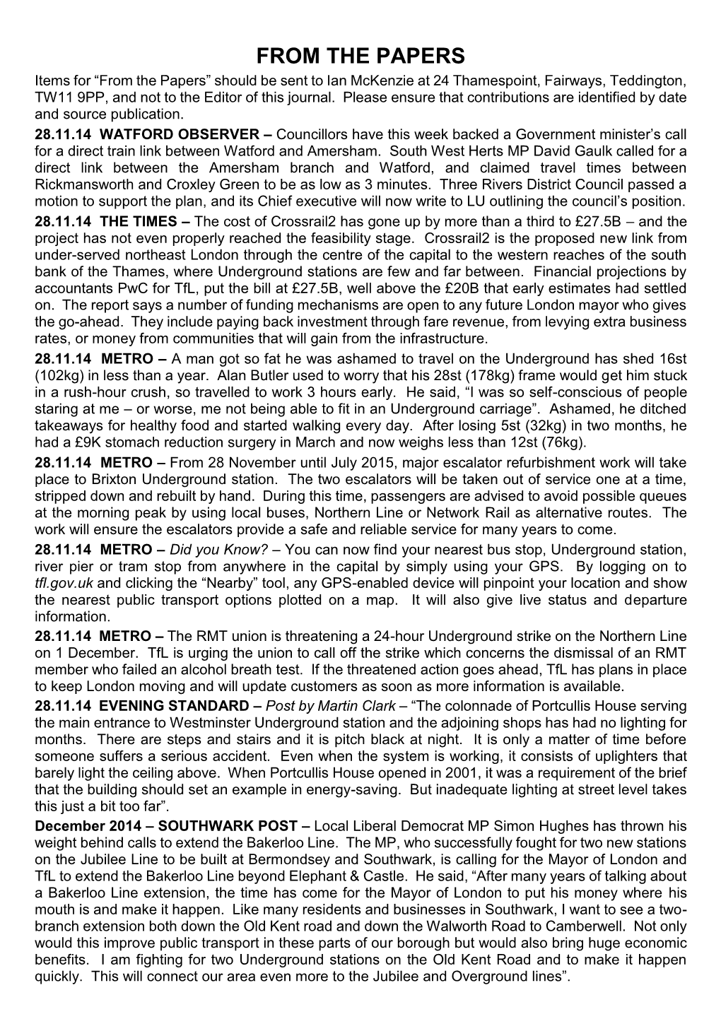 FROM the PAPERS Items for “From the Papers” Should Be Sent to Ian Mckenzie at 24 Thamespoint, Fairways, Teddington, TW11 9PP, and Not to the Editor of This Journal