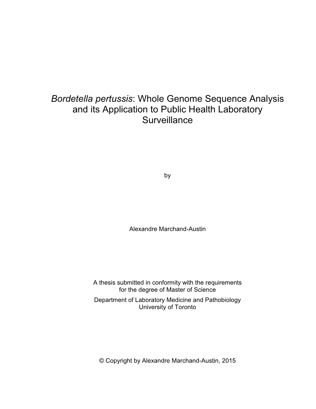 Bordetella Pertussis: Whole Genome Sequence Analysis and Its Application to Public Health Laboratory Surveillance