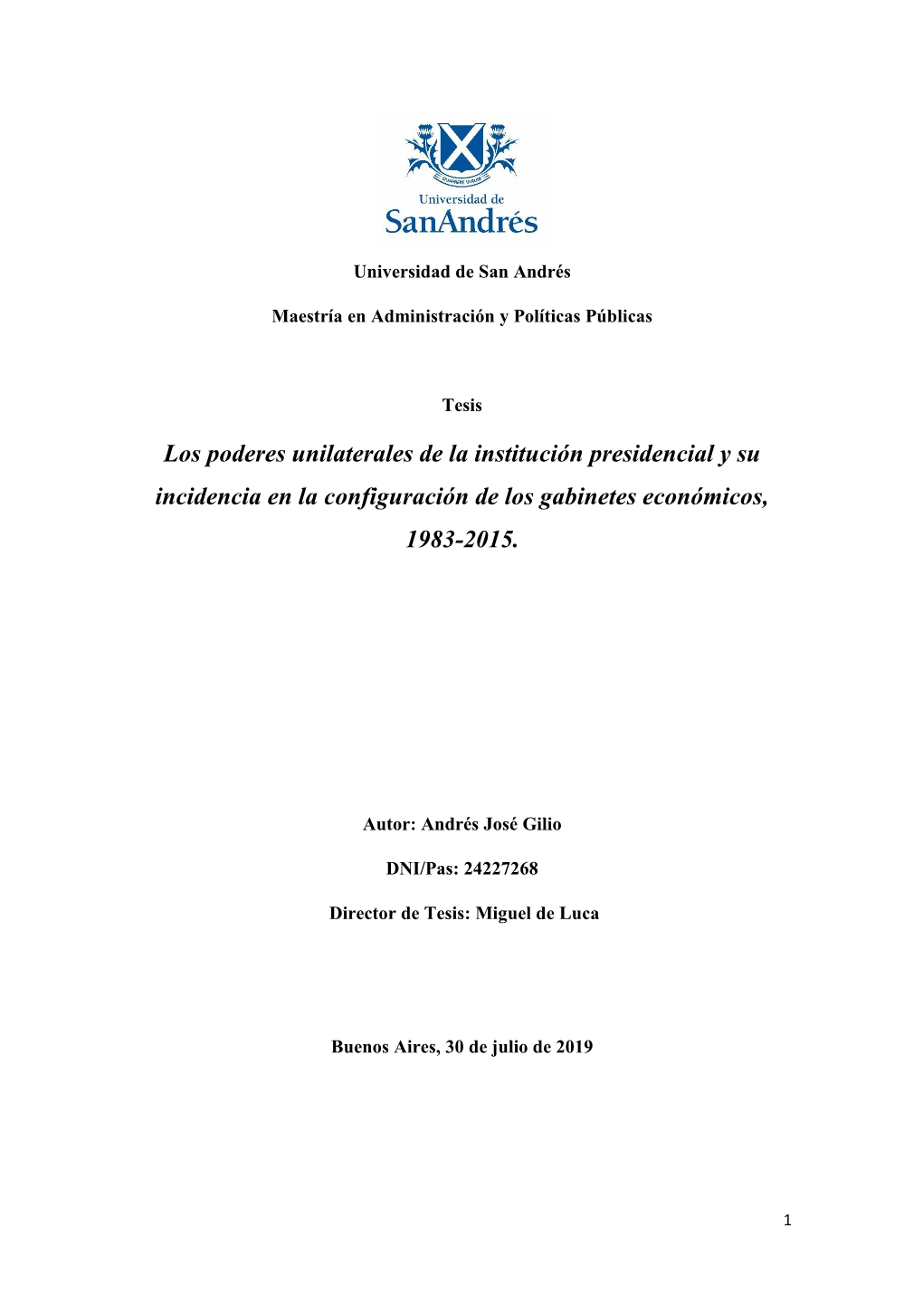 Los Poderes Unilaterales De La Institución Presidencial Y Su Incidencia En La Configuración De Los Gabinetes Económicos, 1983-2015