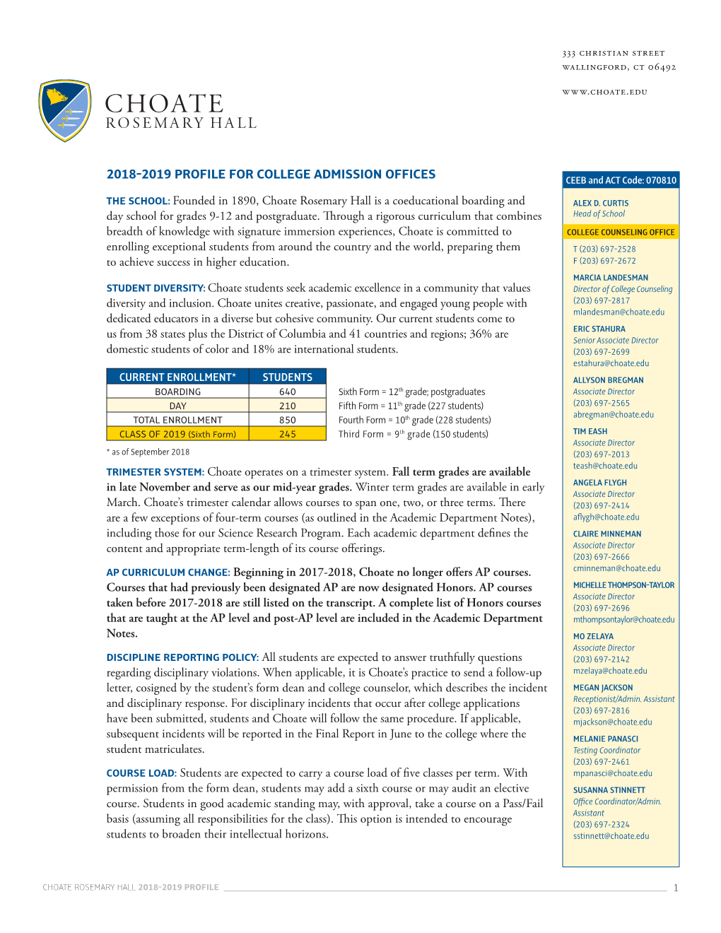 2018-2019 PROFILE for COLLEGE ADMISSION OFFICES CEEB and ACT Code: 070810