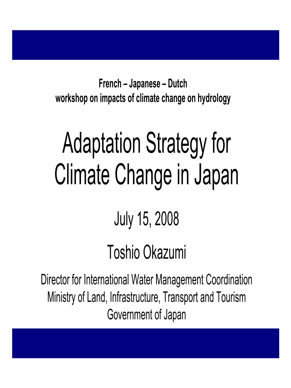 Adaptation Strategy for Climate Change in Japan