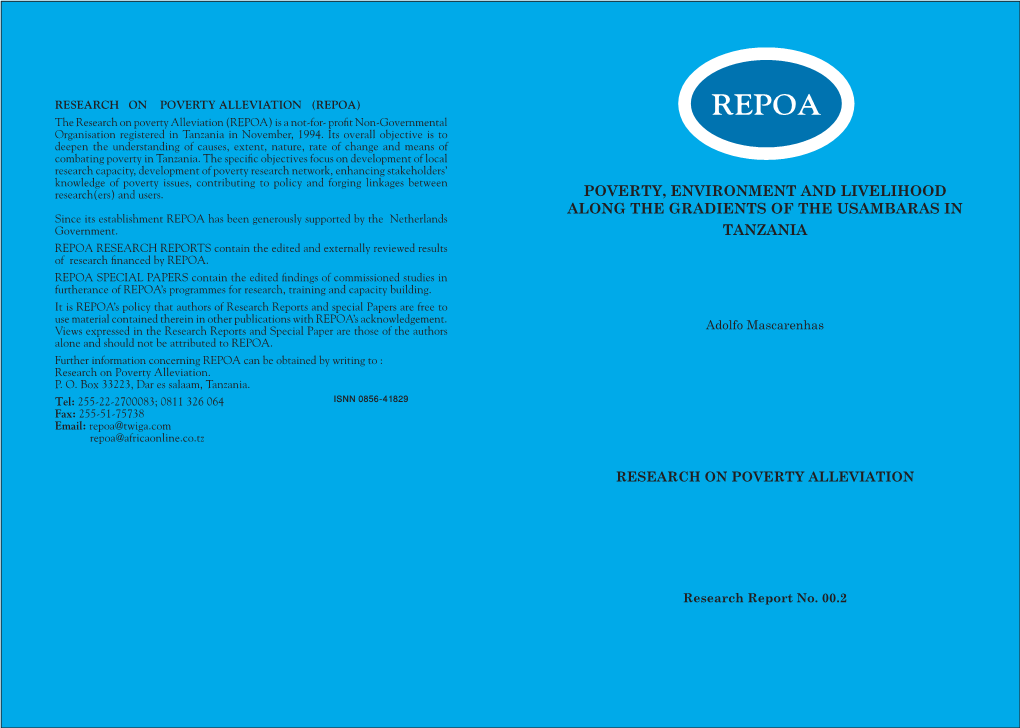 POVERTY, ENVIRONMENT and LIVELIHOOD ALONG the GRADIENTS of the USAMBARAS in Since Its Establishment REPOA Has Been Generously Supported by the Netherlands Government
