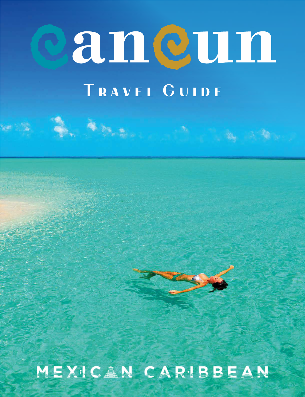 Cancun Travel Guide