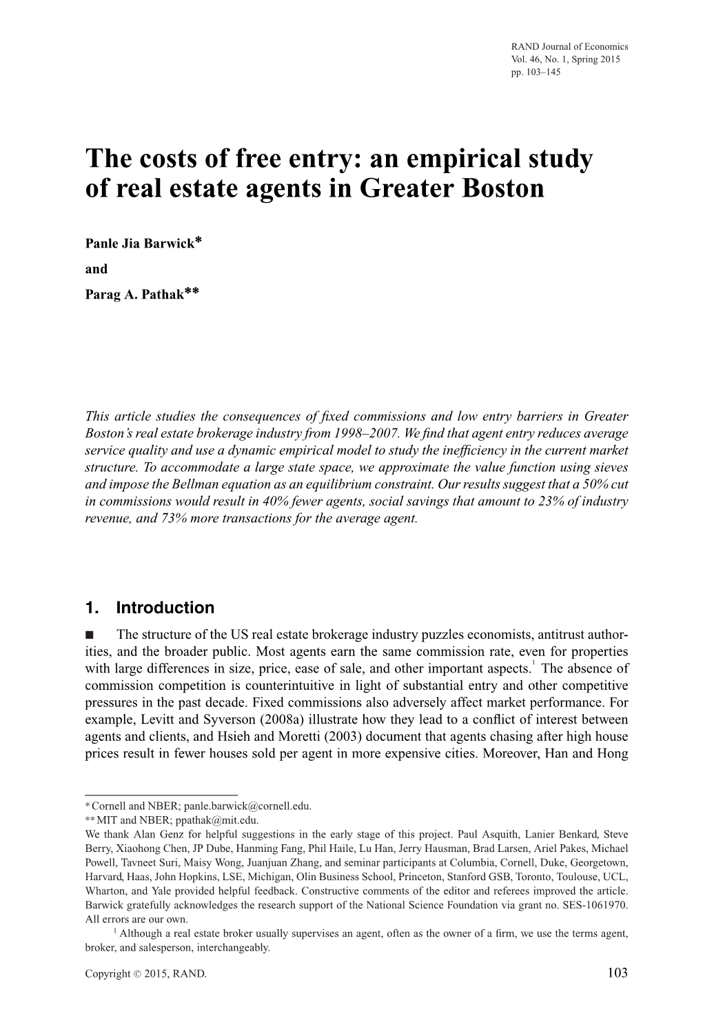 The Costs of Free Entry: an Empirical Study of Real Estate Agents in Greater Boston