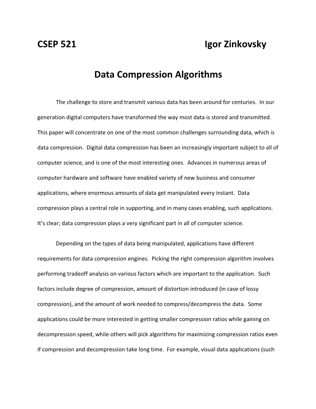 CSEP 521 Igor Zinkovsky Data Compression Algorithms