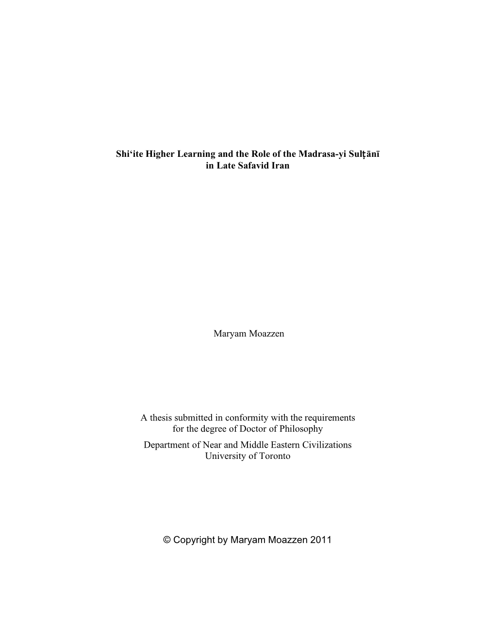 Shi'ite Higher Learning and the Role of the Madrasa-Yi Sulṭānī in Late