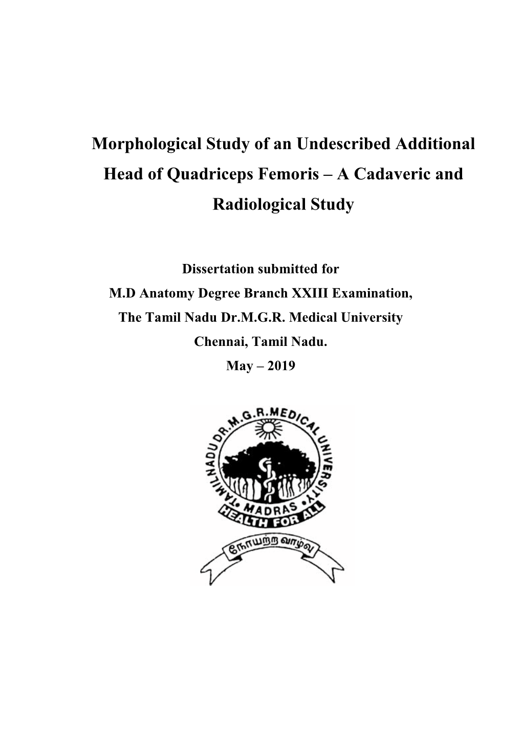 Morphological Study of an Undescribed Additional Head of Quadriceps Femoris – a Cadaveric and Radiological Study