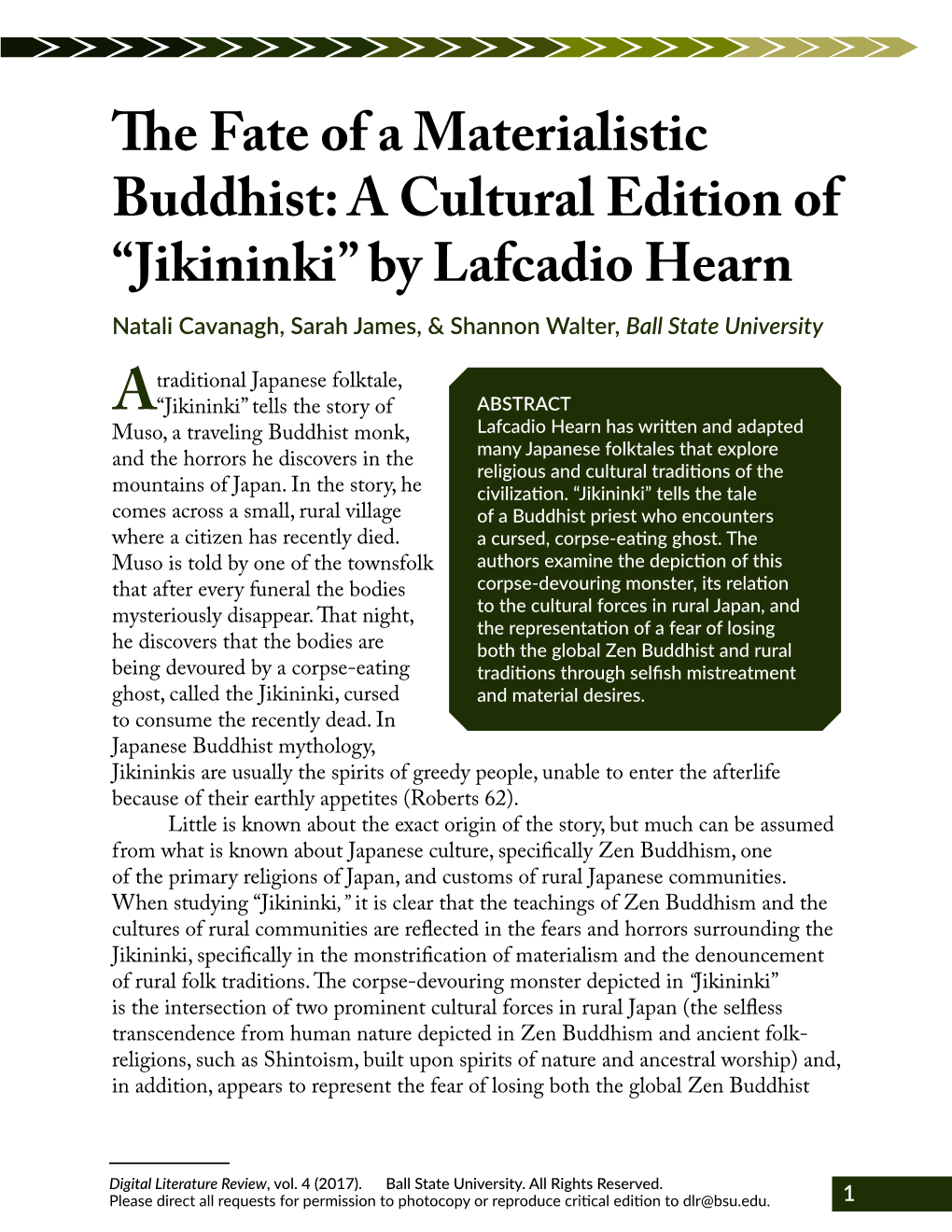 A Cultural Edition of “Jikininki” by Lafcadio Hearn Natali Cavanagh, Sarah James, & Shannon Walter, Ball State University