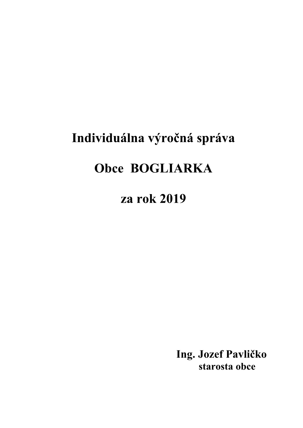 Výročná Správa Obce Bogliarka Za Rok 2019