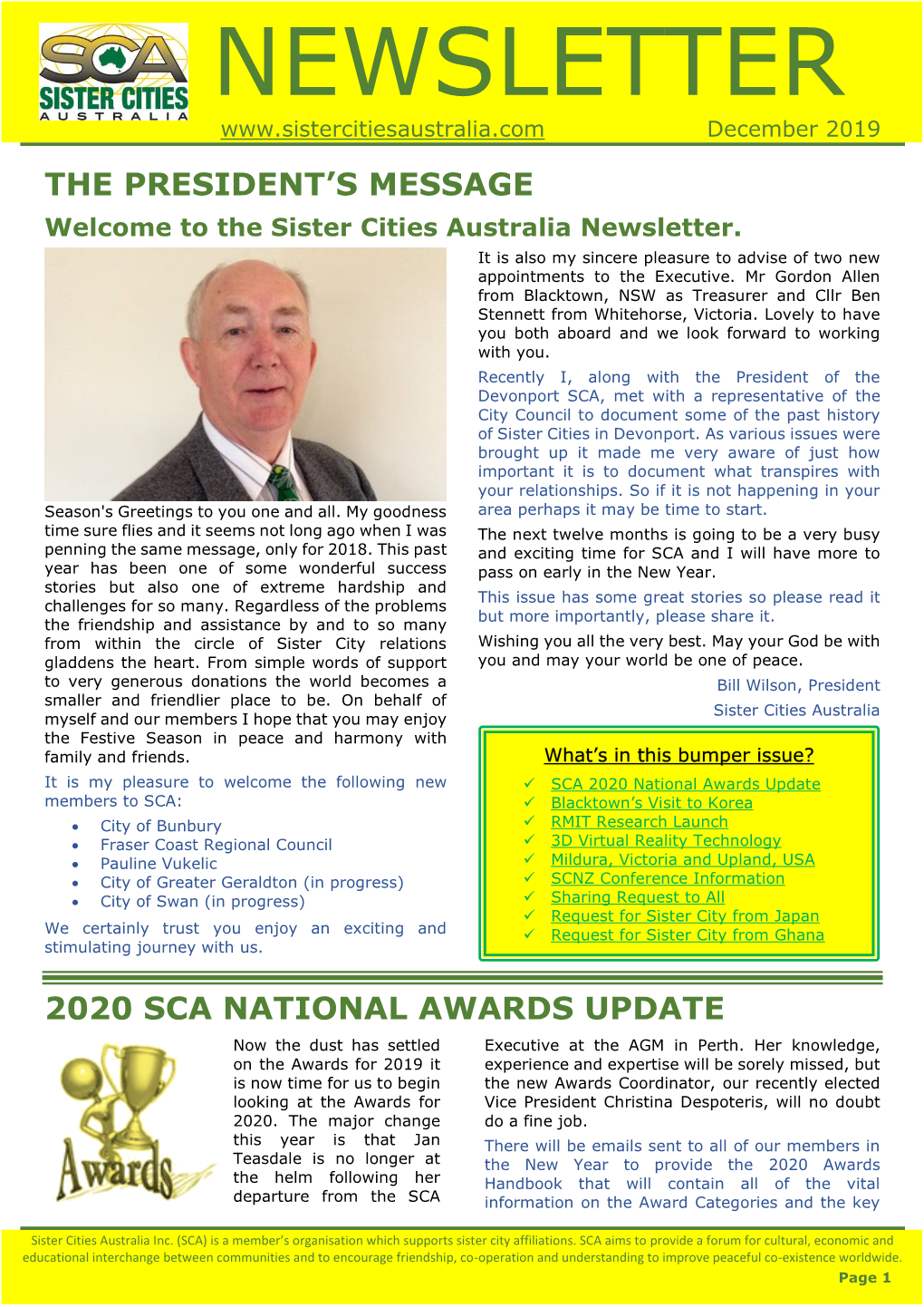 NEWSLETTER December 2019 the PRESIDENT’S MESSAGE Welcome to the Sister Cities Australia Newsletter