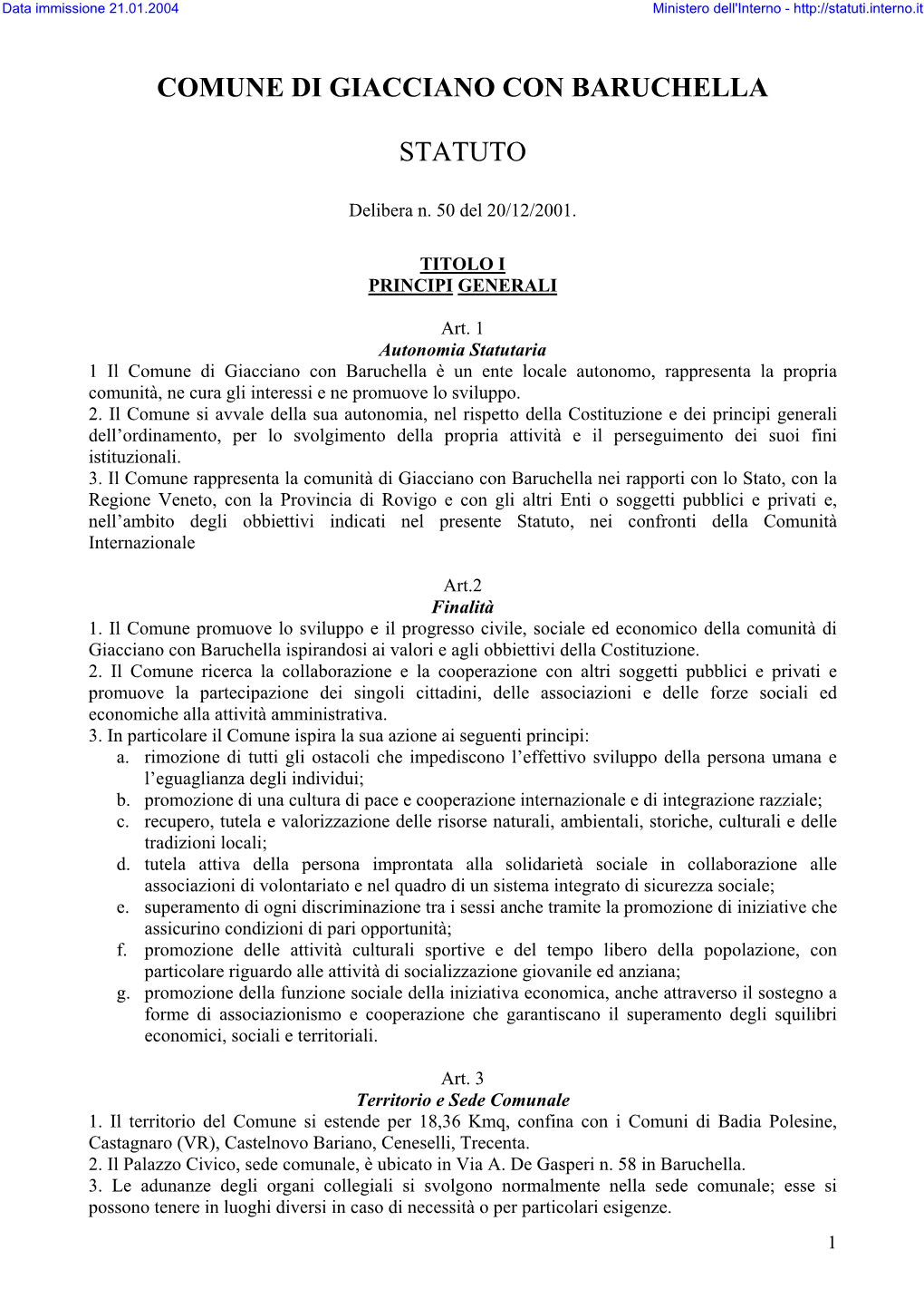 Statuto Comunale; B) Regolamento Del Consiglio Comunale; C) Piano Regolatore Generale E Strumenti Urbanistici Attuativi