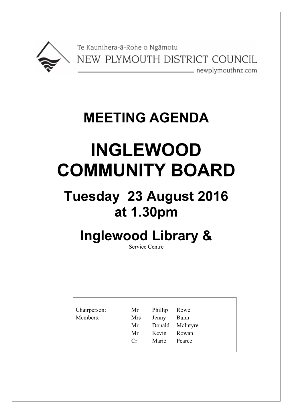 INGLEWOOD COMMUNITY BOARD Tuesday 23 August 2016 at 1.30Pm Inglewood Library & Service Centre