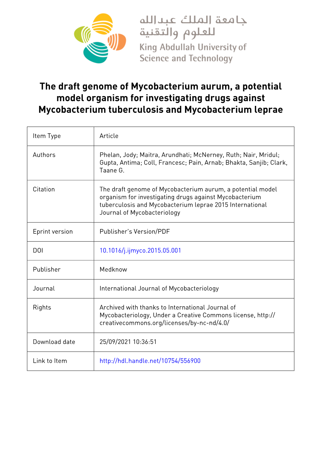 The Draft Genome of Mycobacterium Aurum, a Potential Model Organism for Investigating Drugs Against Mycobacterium Tuberculosis and Mycobacterium Leprae