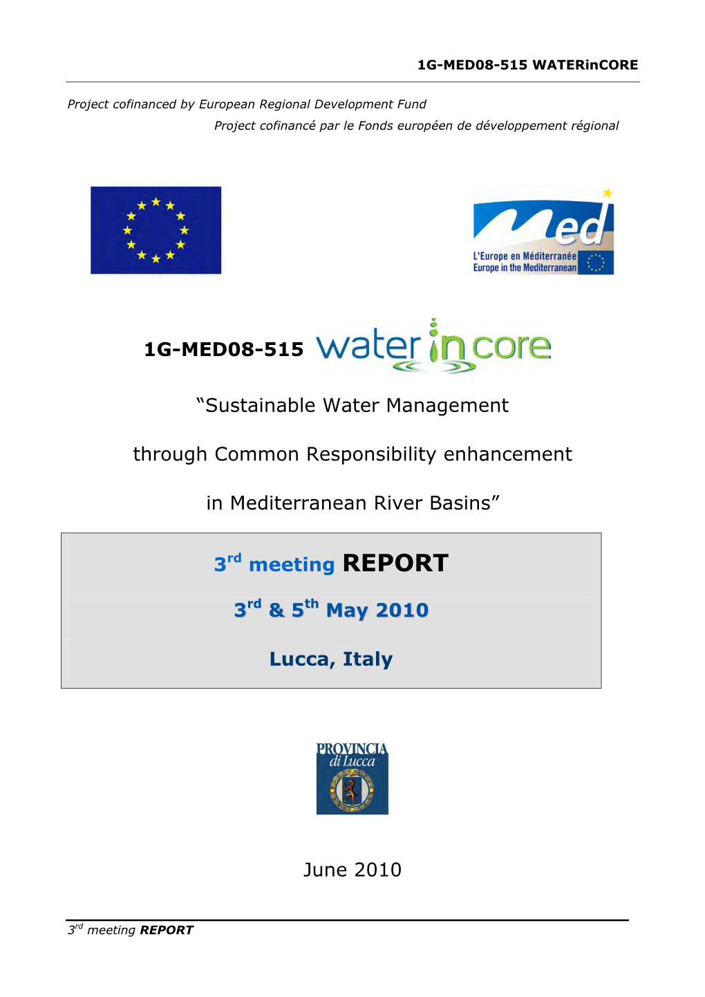 1G-MED08-515 “Sustainable Water Management Through Common