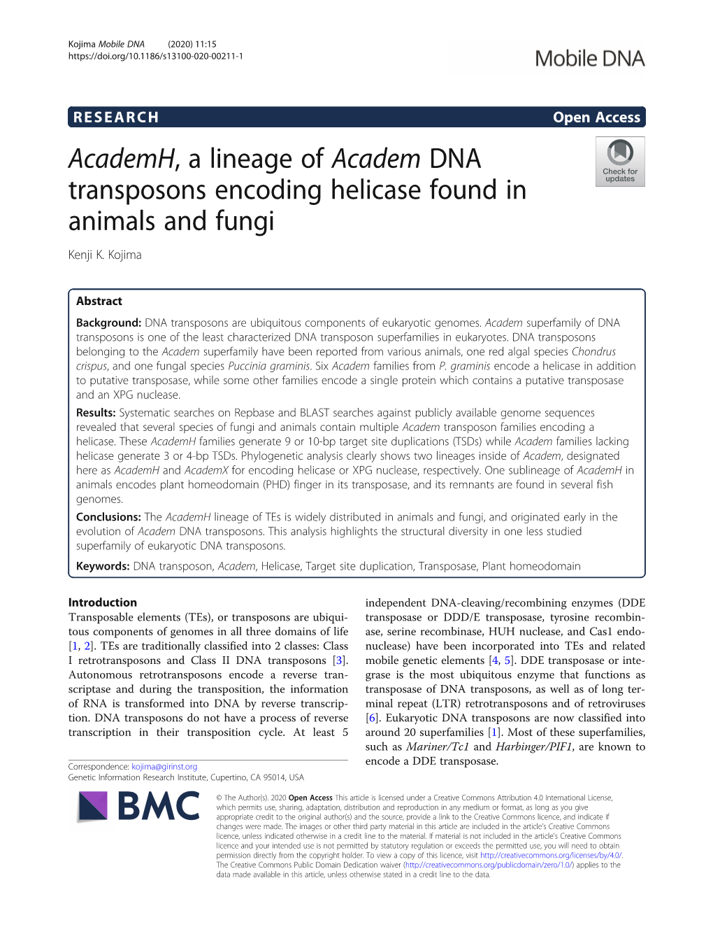 Academh, a Lineage of Academ DNA Transposons Encoding Helicase Found in Animals and Fungi Kenji K