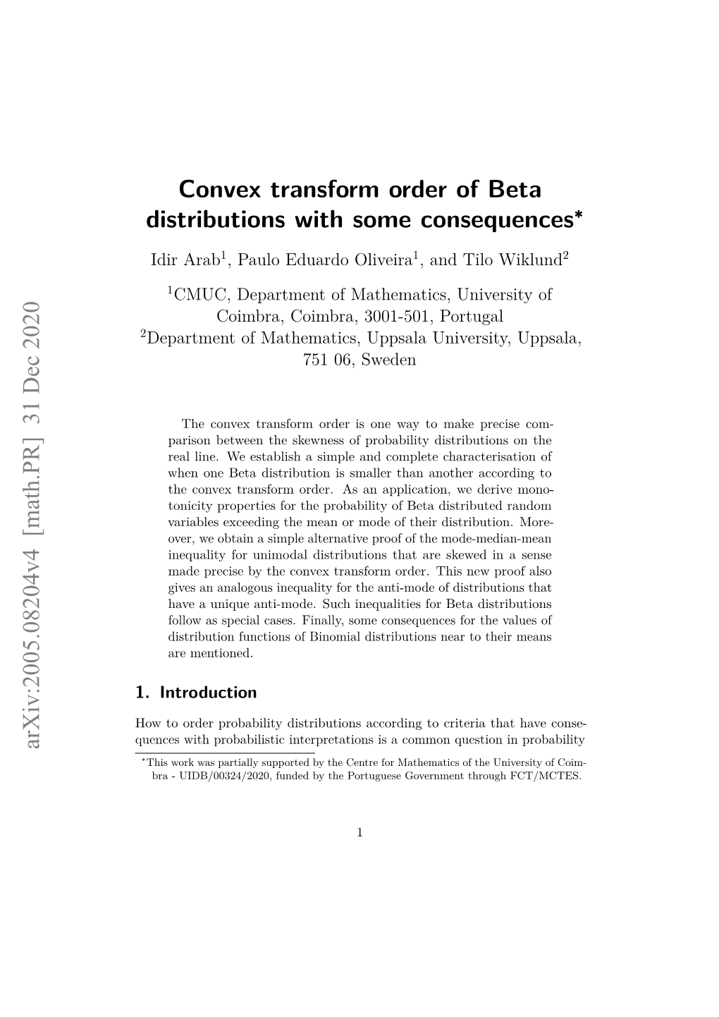 Convex Transform Order of Beta Distributions with Some Consequences∗ Idir Arab1, Paulo Eduardo Oliveira1, and Tilo Wiklund2