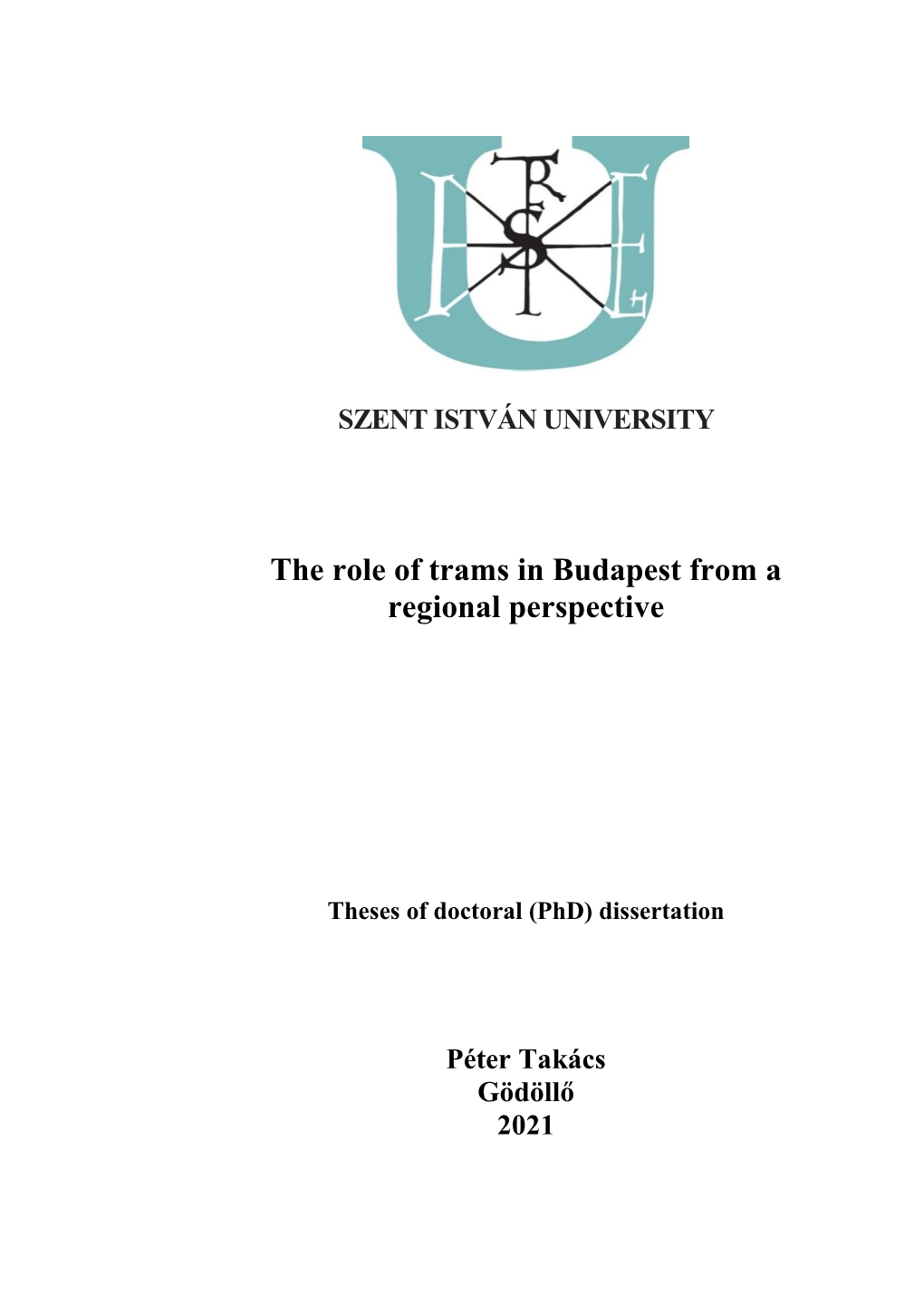 The Role of Trams in Budapest from a Regional Perspective