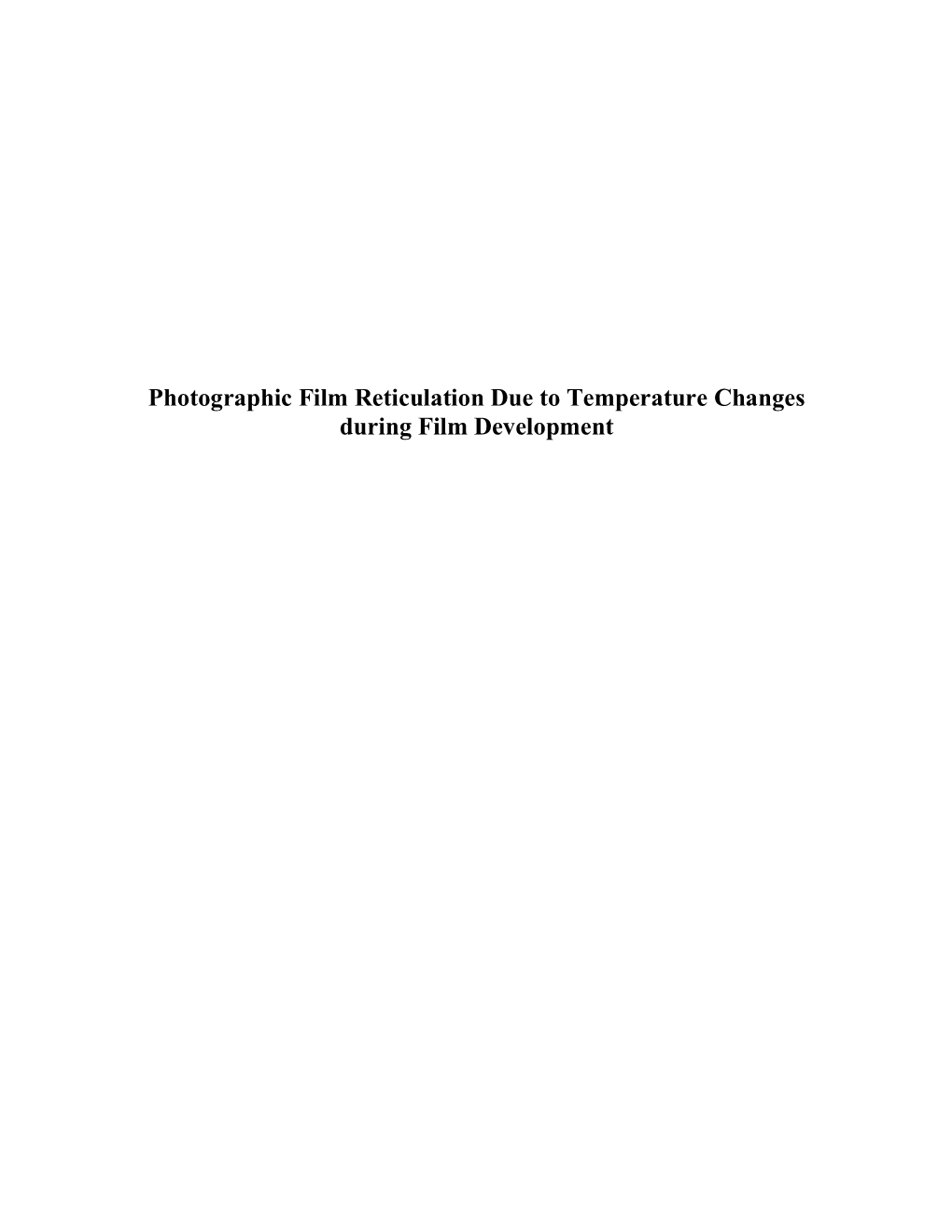 Photographic Film Reticulation Due to Temperature Changes During Film Development