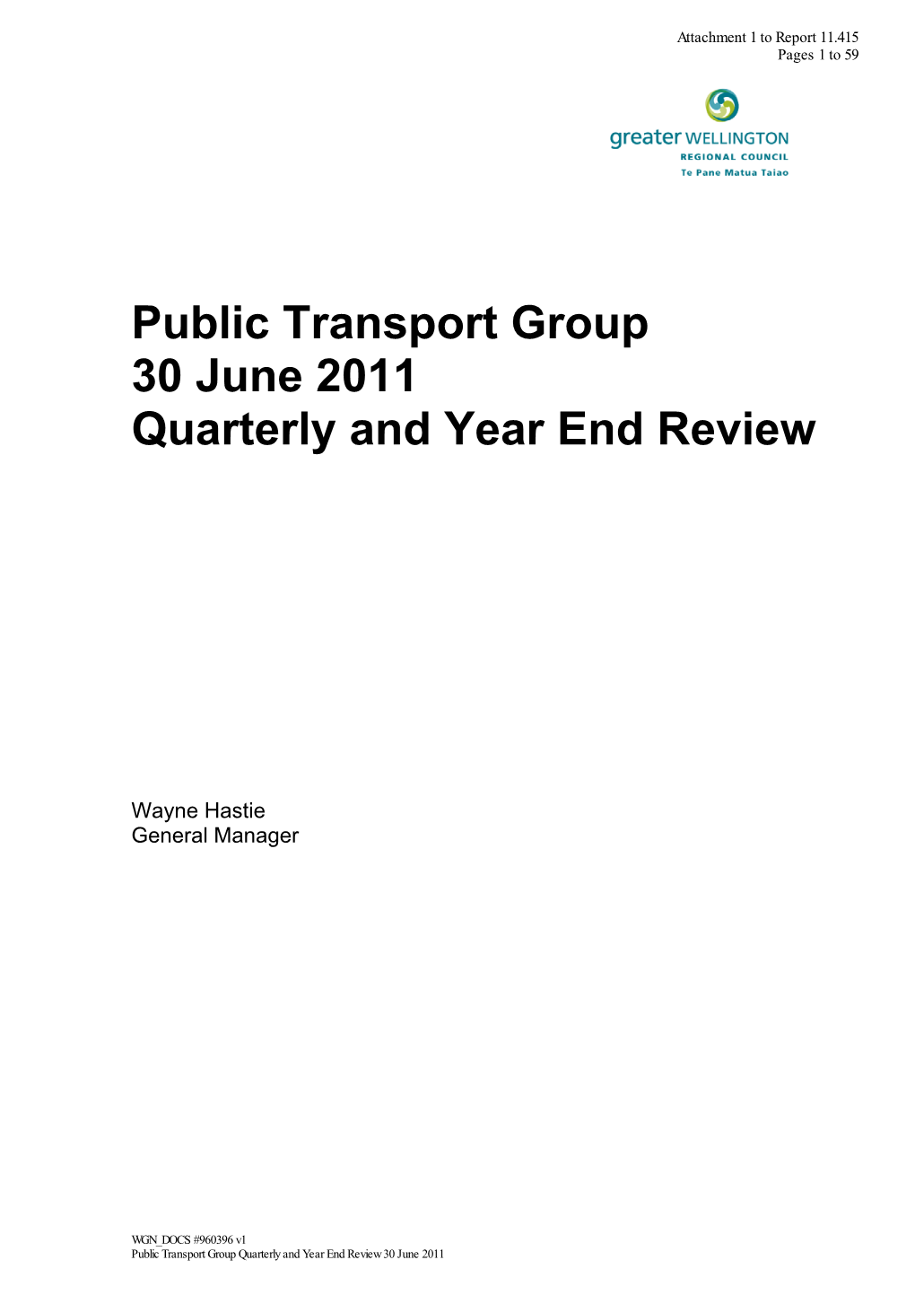 Public Transport Group 30 June 2011 Quarterly and Year End Review