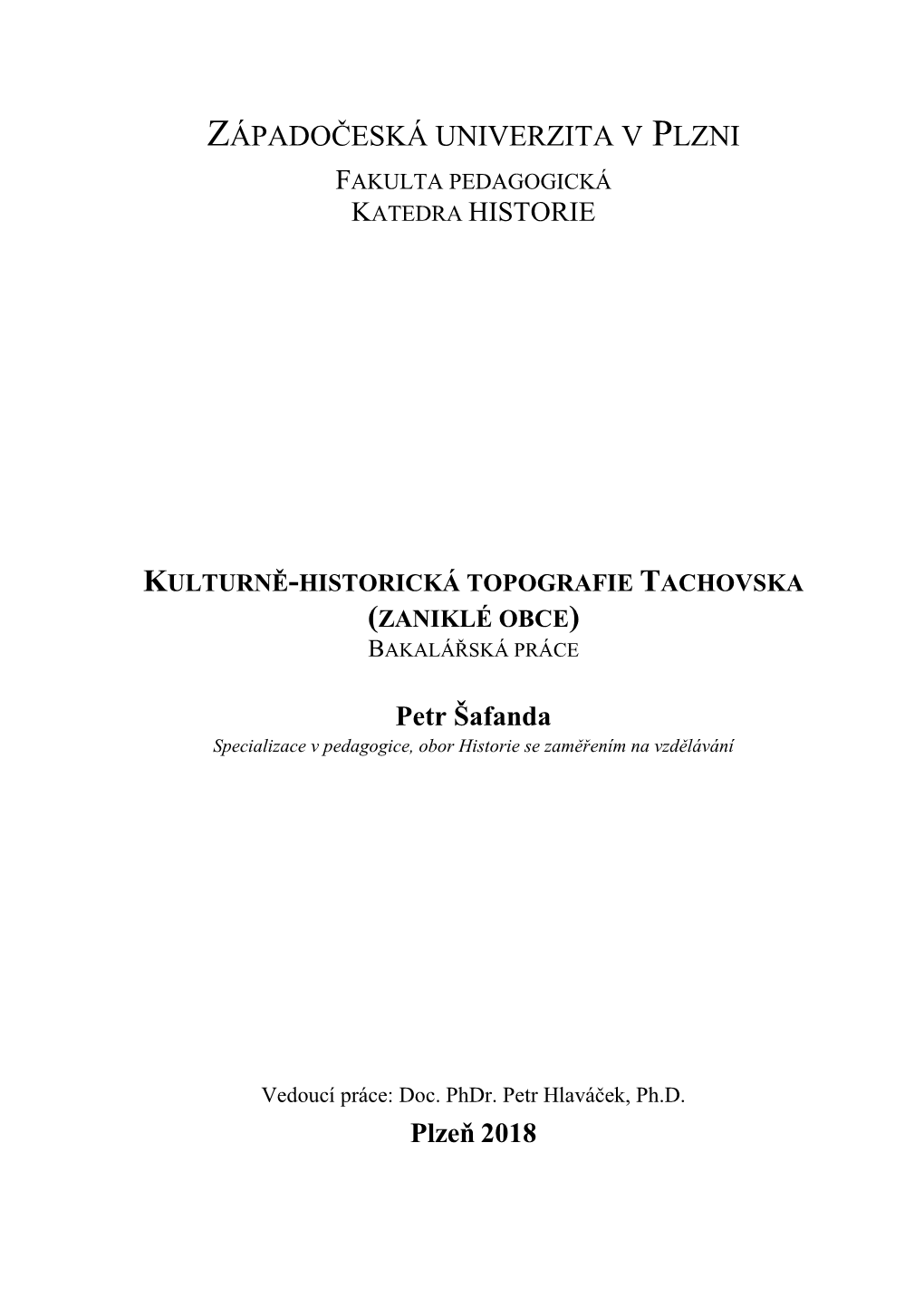 Kulturně-Historická Topografie Tachovska (Zaniklé Obce) Bakalářská Práce