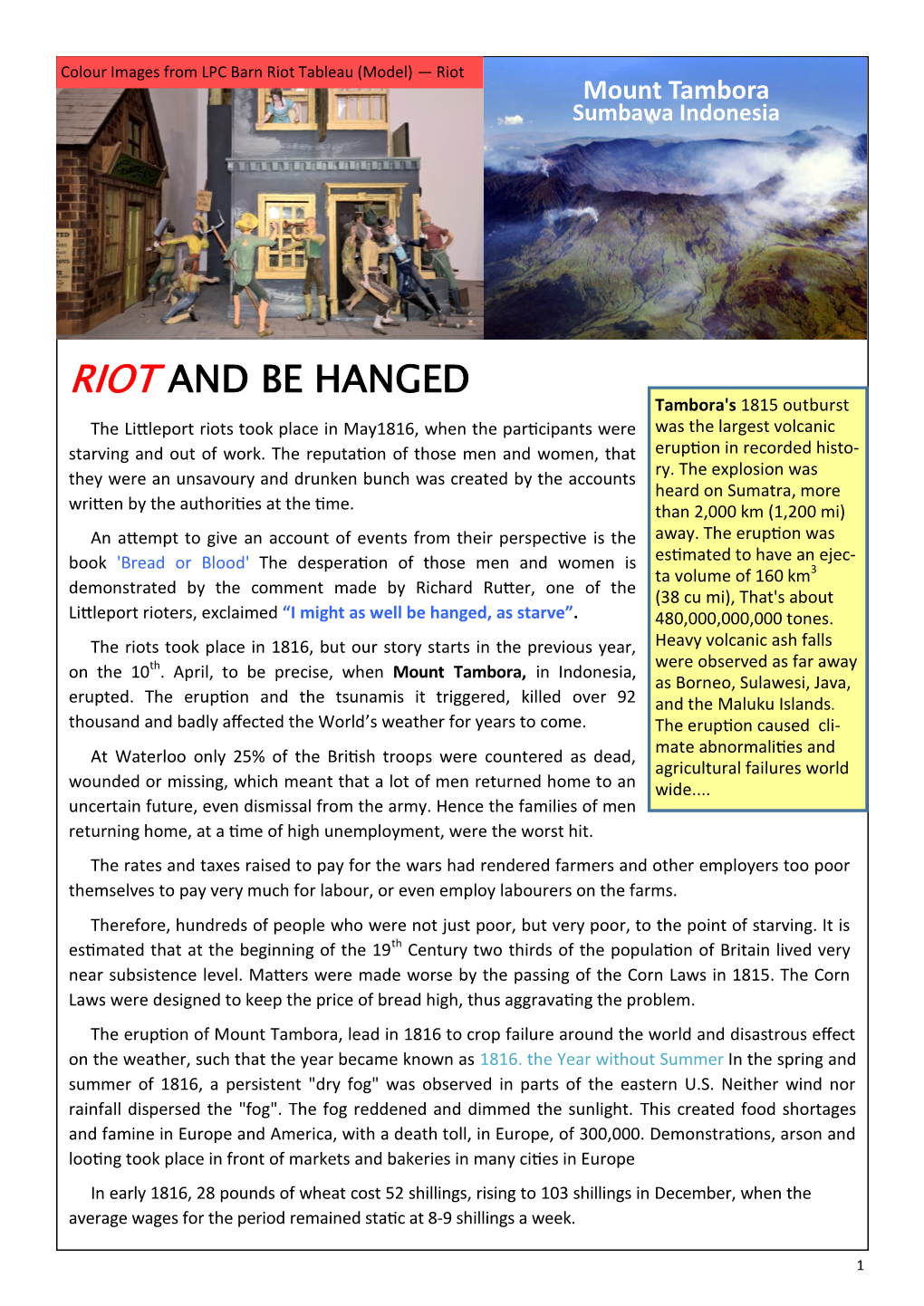 RIOT and BE HANGED Tambora's 1815 Outburst the Littleport Riots Took Place in May1816, When the Participants Were Was the Largest Volcanic Starving and out of Work