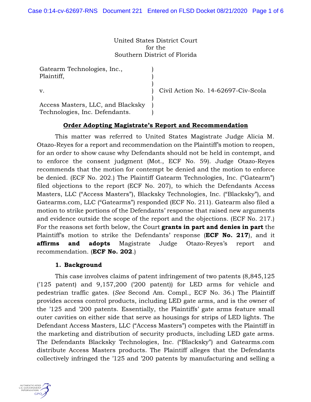 United States District Court for the Southern District of Florida Gatearm Technologies, Inc., Plaintiff, V. Access Masters, LLC