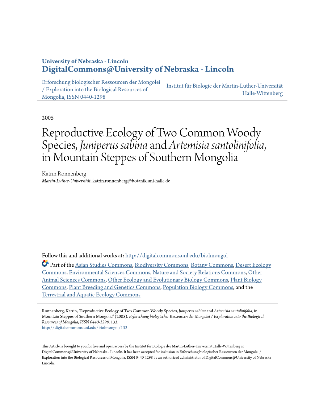 Reproductive Ecology of Two Common Woody Species, <I