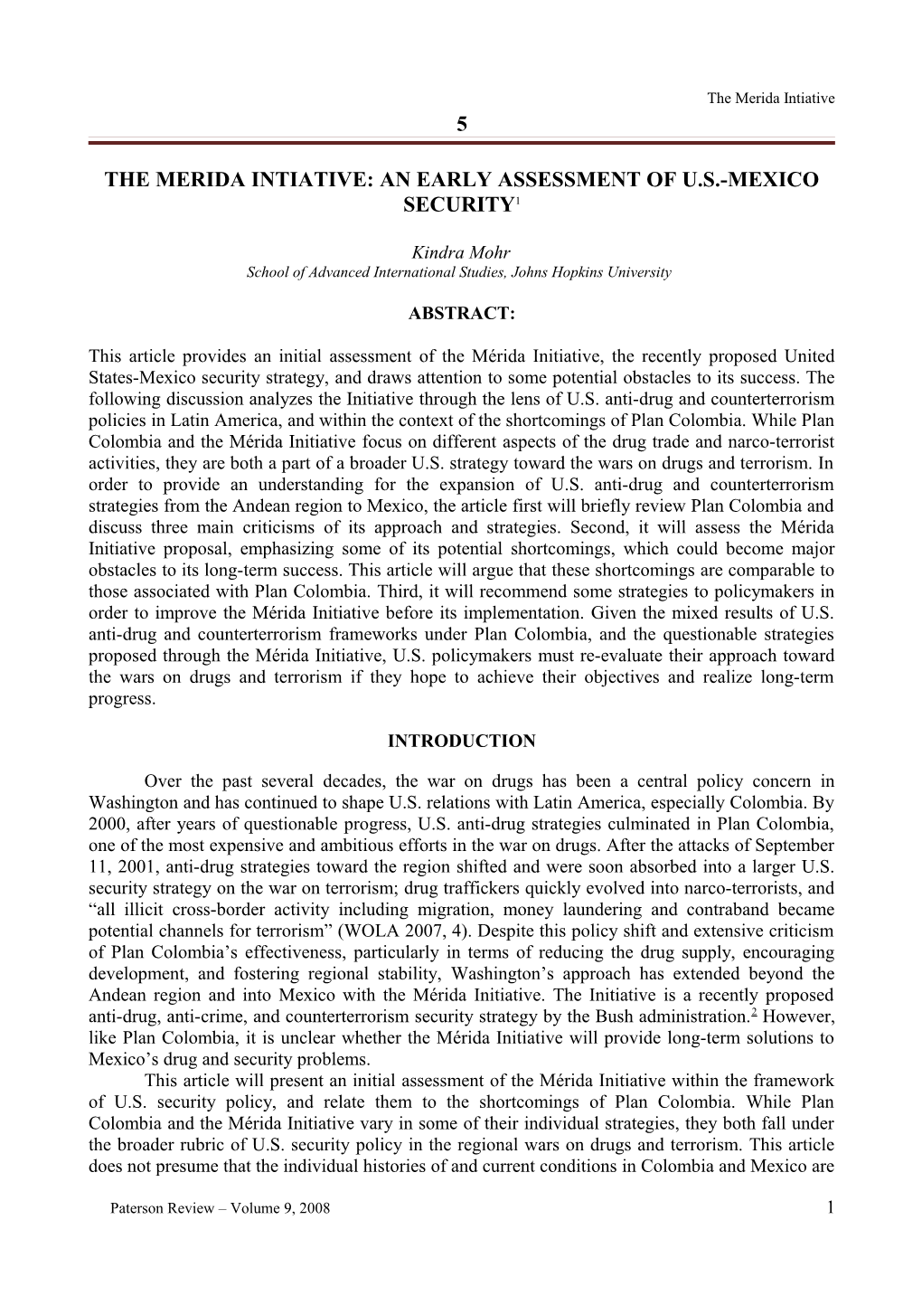 The Merida Intiative: an Early Assessment of U.S.-Mexico Security 1