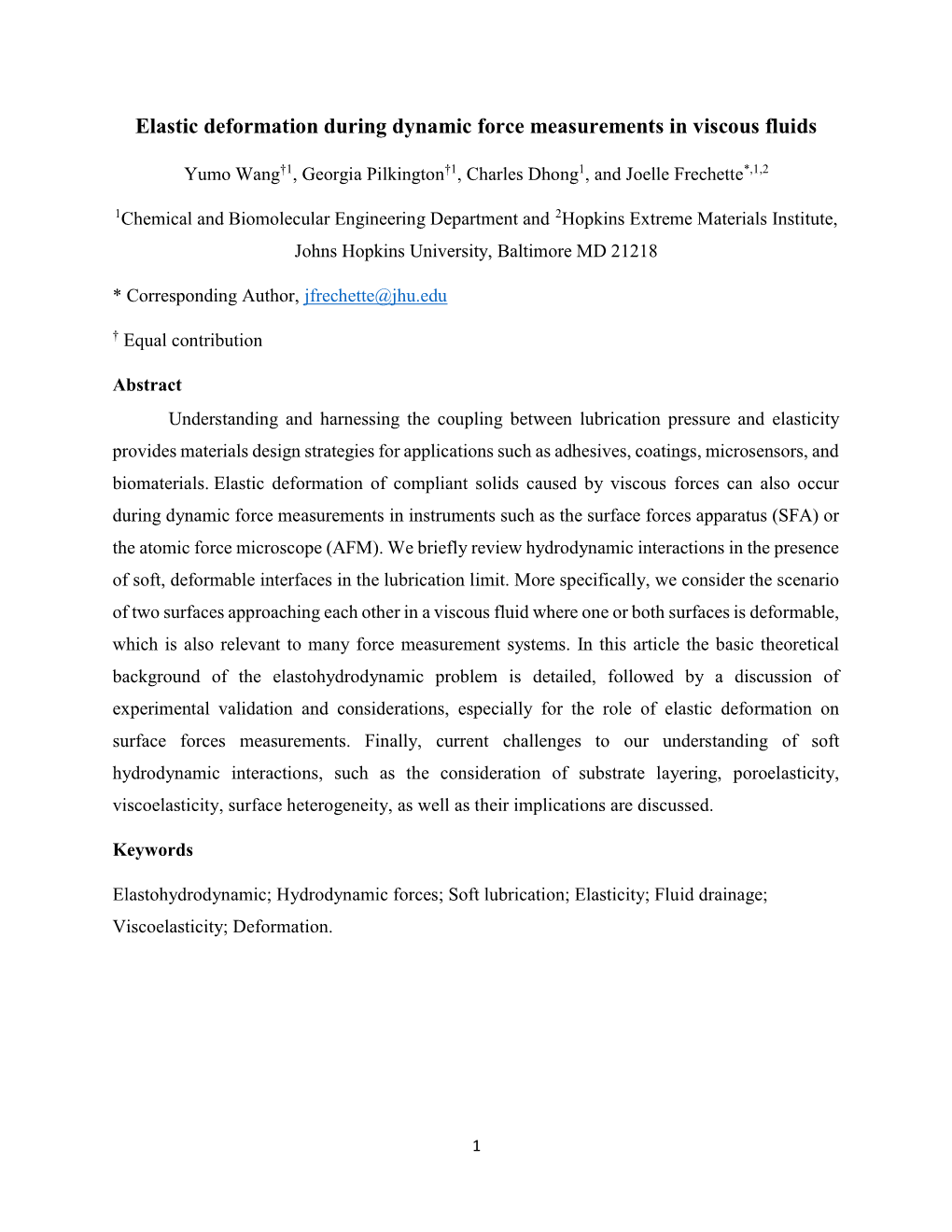 Elastic Deformation During Dynamic Force Measurements in Viscous Fluids