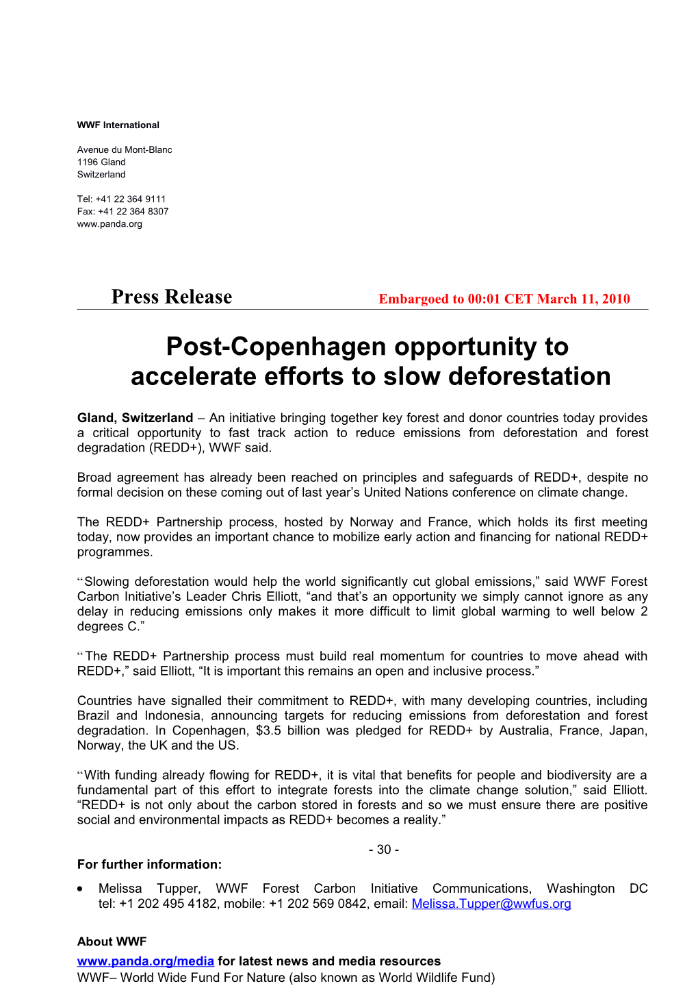 Press Release Embargoed to 00:01 CET March 11, 2010 Post-Copenhagen Opportunity to Accelerate