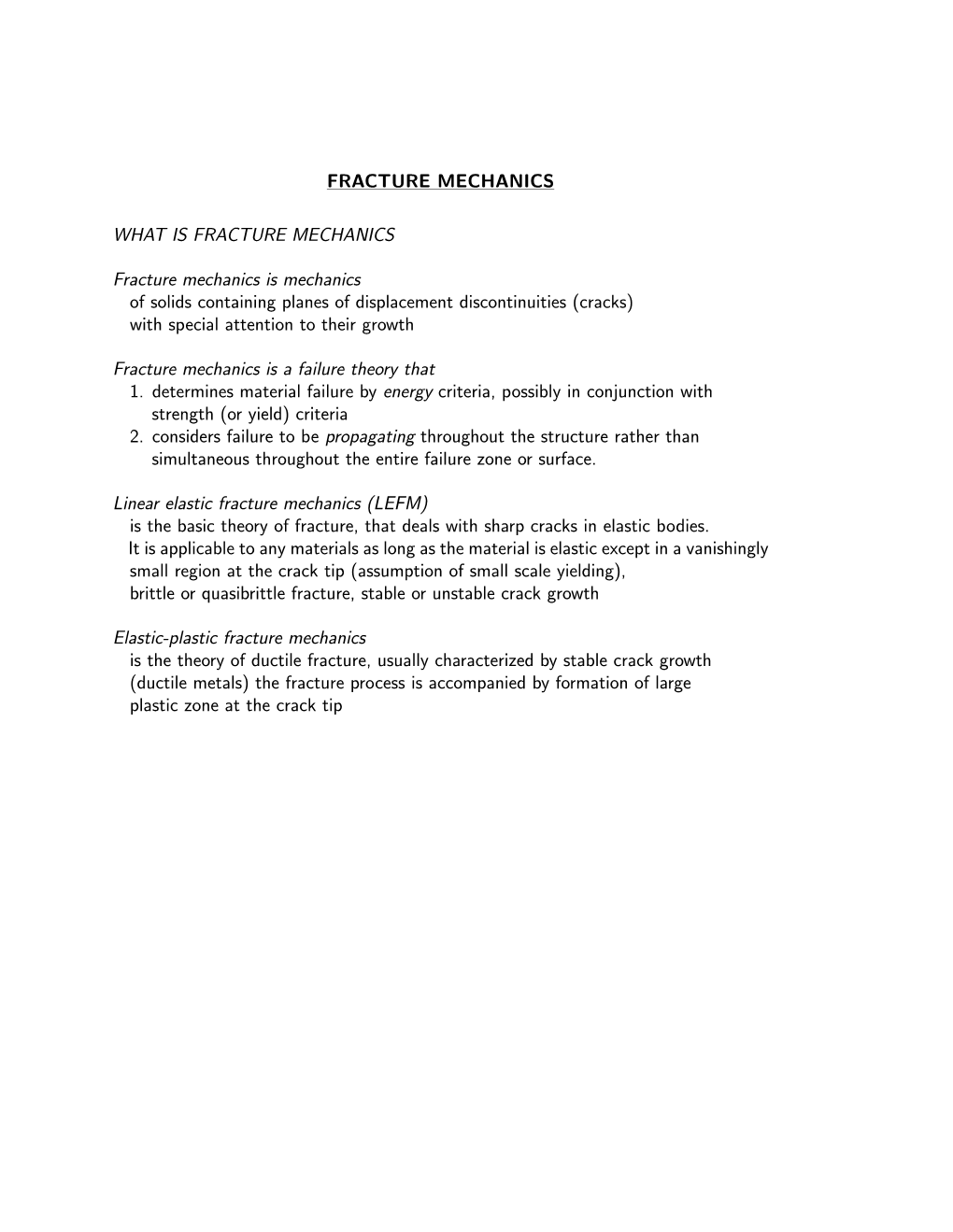 FRACTURE MECHANICS WHAT IS FRACTURE MECHANICS Fracture