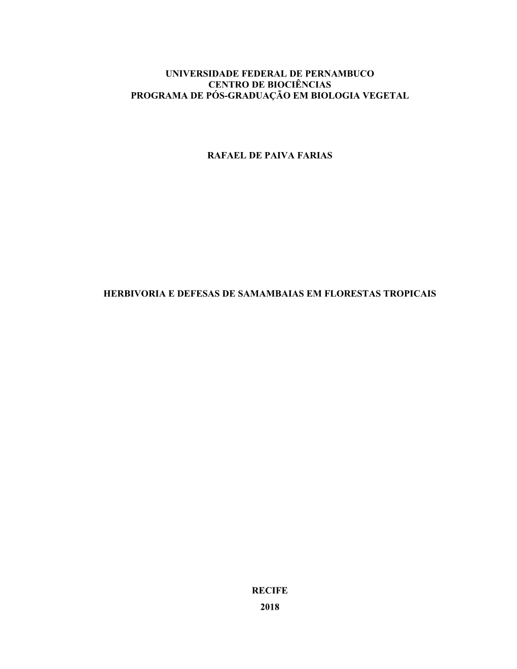 Universidade Federal De Pernambuco Centro De Biociências Programa De Pós-Graduação Em Biologia Vegetal Rafael De Paiva Faria