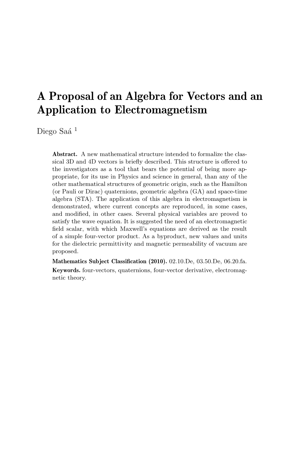 A Proposal of an Algebra for Vectors and an Application to Electromagnetism