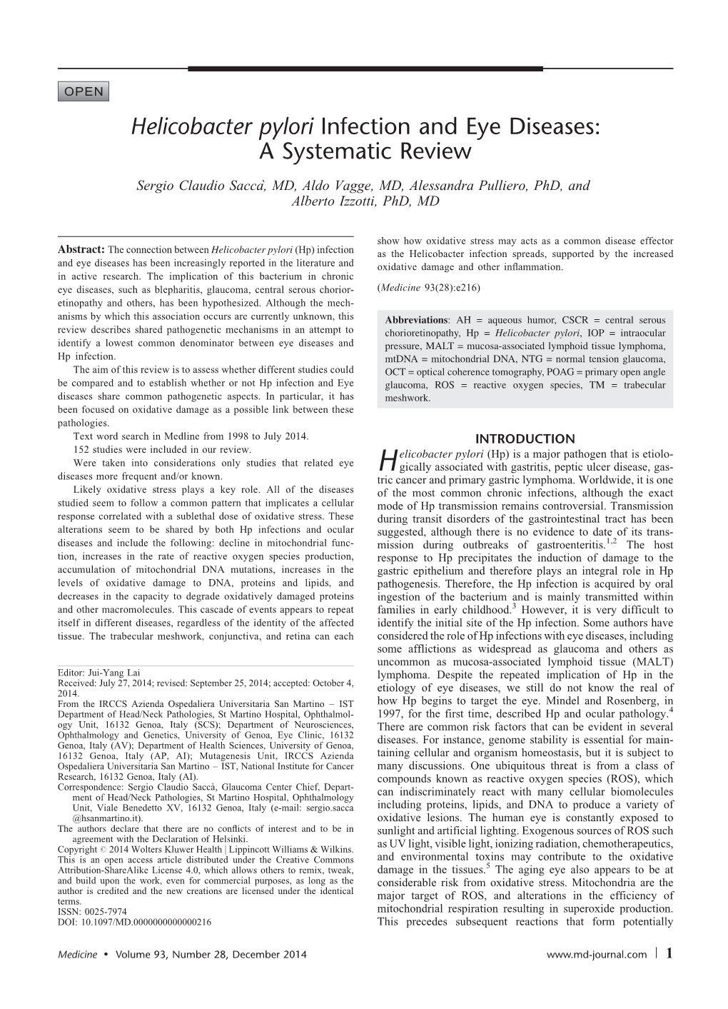 Helicobacter Pylori Infection and Eye Diseases: a Systematic Review Sergio Claudio Sacca`, MD, Aldo Vagge, MD, Alessandra Pulliero, Phd, and Alberto Izzotti, Phd, MD