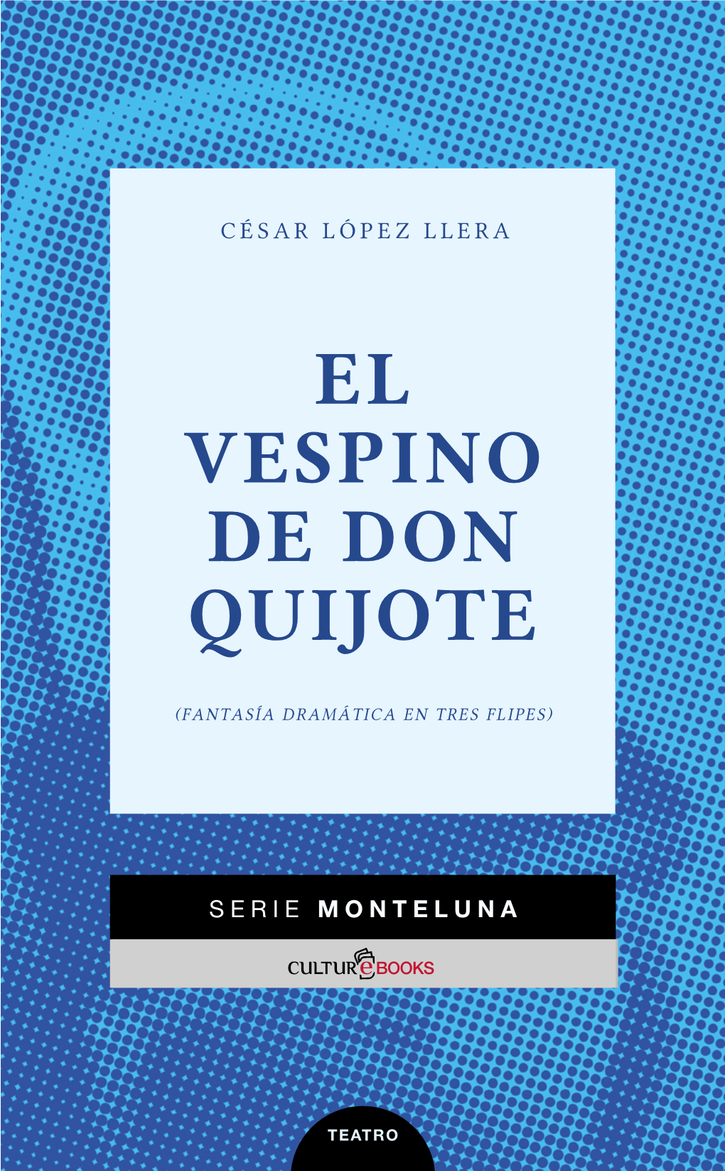 El Vespino De Don Quijote