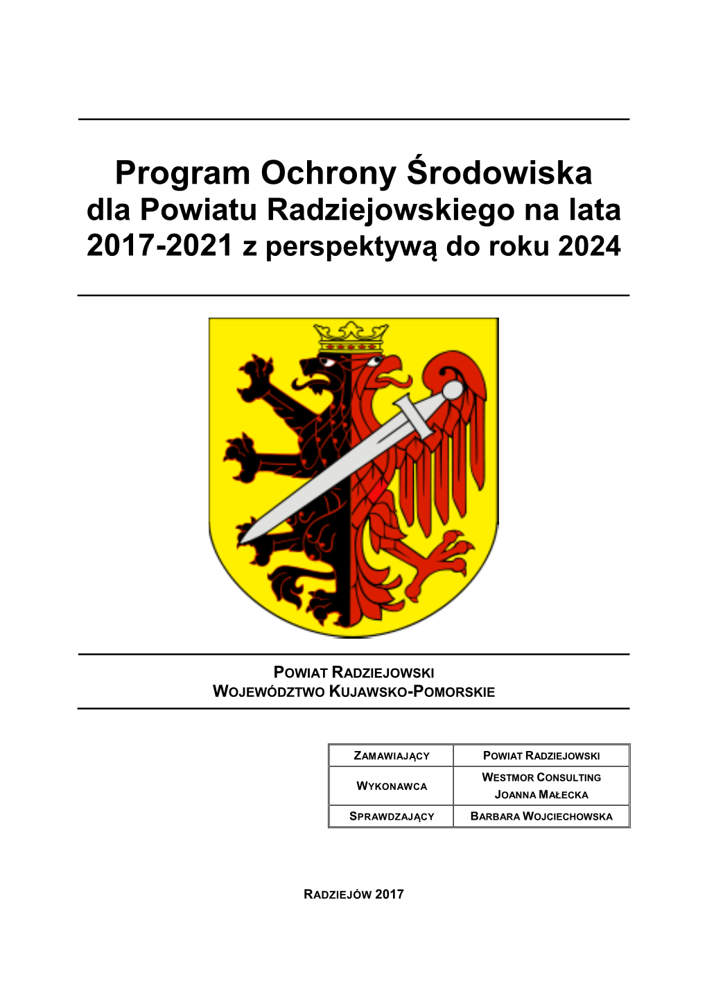 Program Ochrony Środowiska Dla Powiatu Radziejowskiego Na Lata 2017-2021 Z Perspektywą Do Roku 2024