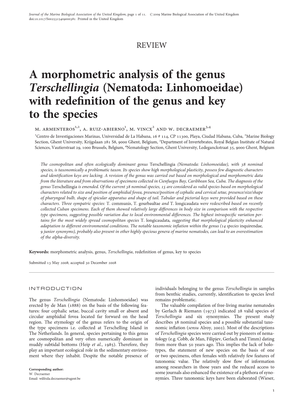 A Morphometric Analysis of the Genus Terschellingia (Nematoda: Linhomoeidae) with Redeﬁnition of the Genus and Key to the Species M