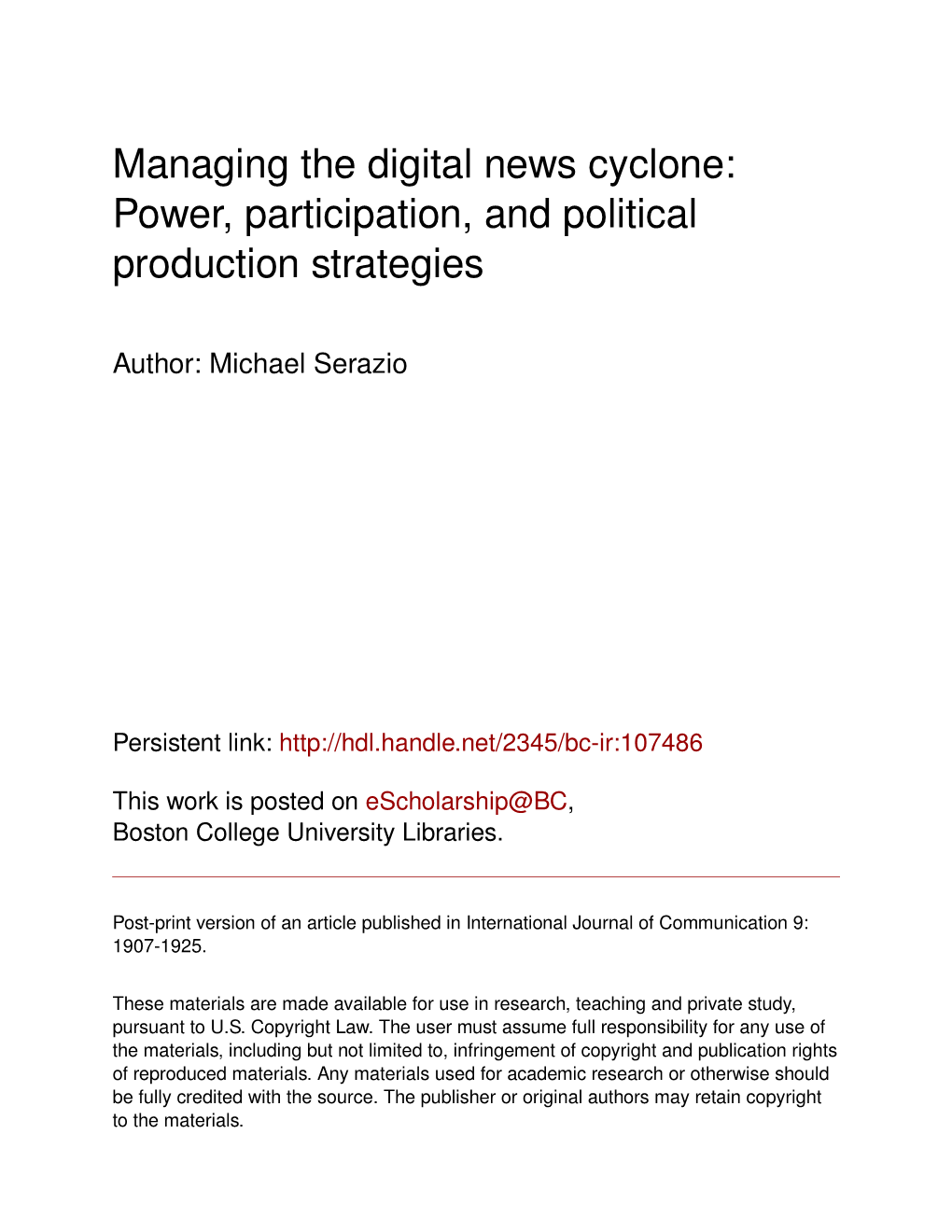 Managing the Digital News Cyclone: Power, Participation, and Political Production Strategies
