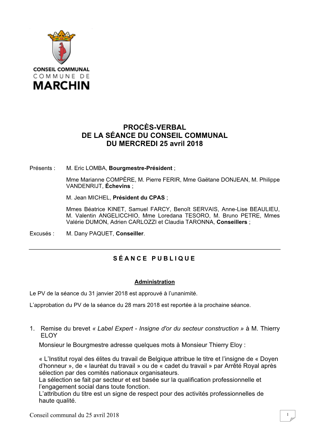 PROCÈS-VERBAL DE LA SÉANCE DU CONSEIL COMMUNAL DU MERCREDI 25 Avril 2018