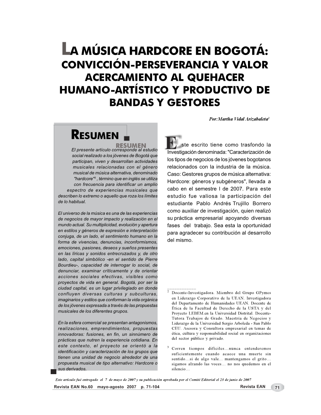 Hardcore En Bogotá: Convicción-Perseverancia Y Valor Acercamiento Al Quehacer Humano-Artístico Y Productivo De Bandas Y Gestores