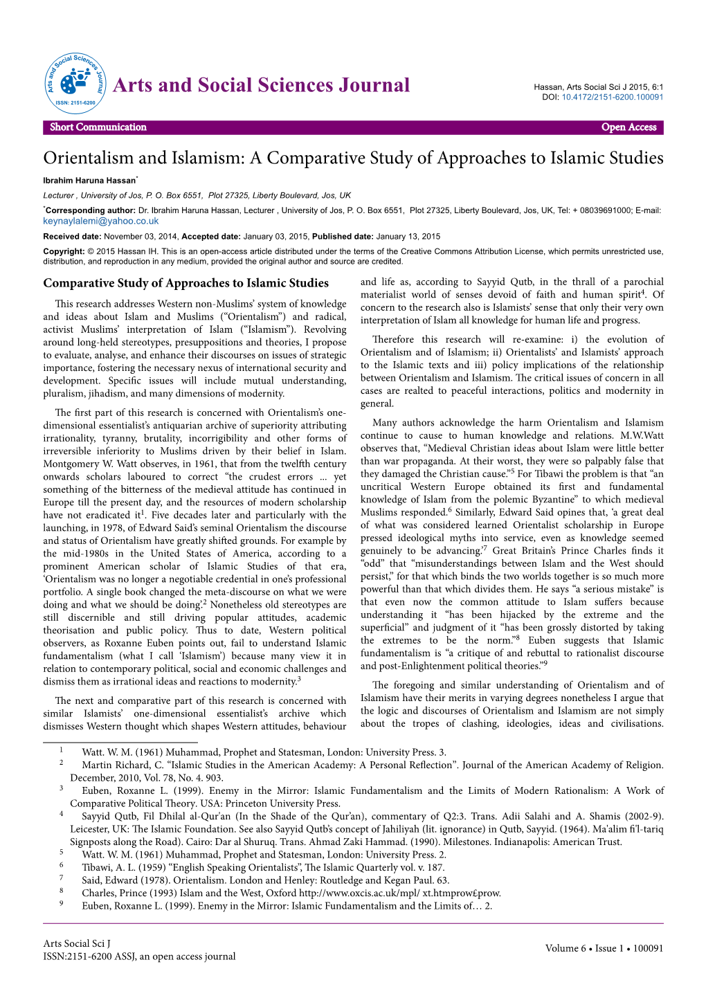 Orientalism and Islamism: a Comparative Study of Approaches to Islamic Studies Ibrahim Haruna Hassan* Lecturer , University of Jos, P