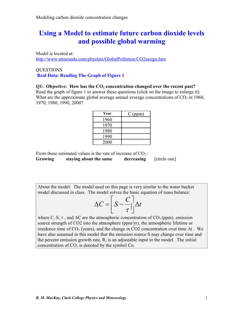 Using a Model to Estimate Future Carbon Dioxide Levels and Possible Global Warming